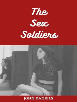 cover image of The Sex Soldiers